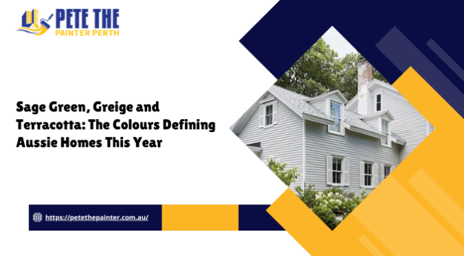 Sage Green, Greige and Terracotta: The Colours Defining Aussie Homes This Year